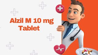 Alzil M 10 mg Tablet [upl. by Ford]