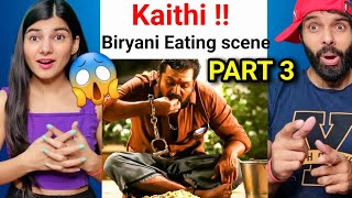 KAITHI Movie BIRYANI EATING SCENE Reaction Part 3   Karthi  Narain  Lokesh Kanagaraj [upl. by Narib333]