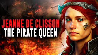 Jeanne de Clisson The Pirate Queen of the Atlantic [upl. by Kerrie472]