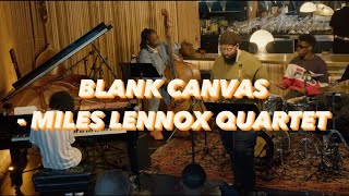 Blank Canvas  Miles Lennox Quartet LIVE [upl. by Gnaoh]