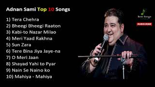 Top 10 Best Adnan sami Hit songs  Adnan Sami Album Songs [upl. by Ttocs661]