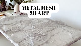 Making Textured 3D Art  PART 1  Metal Mesh Plaster  FillerSpackle [upl. by Hewet]