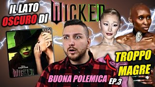 IL LATO OSCURO DI WICKED  Buona Polemica ep3 [upl. by Fowkes]