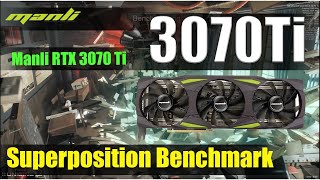 Manli 3070Ti Superposition Benchmark Test [upl. by Clothilde]