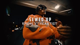 Sewed Up  Kmoney The Artist Official Video [upl. by Anahsohs72]