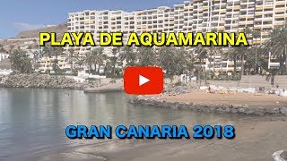 PLAYA DE AQUAMARINA PATALAVACA GRAN CANARIA 2018 [upl. by Marras]