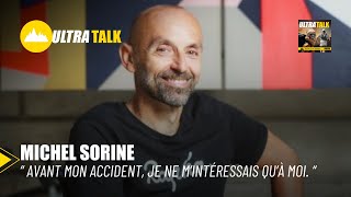 Michel Sorine  quotAvant mon accident je ne mintéressais quà moi quot  UltraTalk [upl. by Ahseken86]