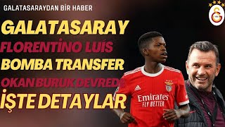 FLORENTİNO LUÍS GALATASARAYYLA RESMEN ANLAŞTI MI İŞTE TRANSFERİN DETAYLARI [upl. by Tice]