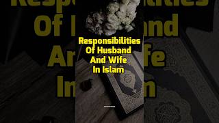 Responsibilities Of Husband And Wife In Islam 😱  shortfeed islamicheritagee islamicvideo [upl. by Iosep]