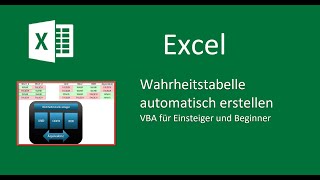 Excel automatisch Wahrheitstabellen anlegen  VBA for Beginner [upl. by Eanom]