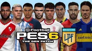 PREVIEW  LIGA ARGENTINA 2024 PES 6 THE DEN PATCH 🆕🔜 [upl. by Winters]