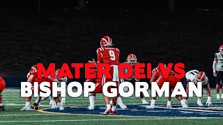 HS FOOTBALL GAME OF THE YEAR  Mater Dei vs Bishop Gorman [upl. by Ahseihs]