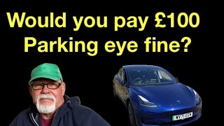 Would you pay a £100 Parking eye fine [upl. by Niajneb278]