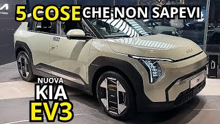 KIA EV3 2025  5 COSE CHE NON SAPEVI e CHE DEVI CONOSCERE [upl. by Eyahc49]