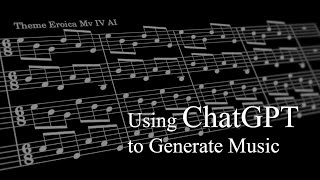 Generating Music with ChatGPT and MuseScore 4 [upl. by Bevers]