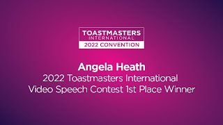 Angela Heath 1st place winner 2022 Toastmasters International Video Speech Contest [upl. by Deys]