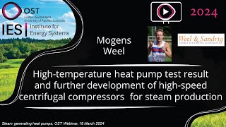 Test result and development of centrifugal compressors  Steam Generating Heat Pumps Webinar 2024 [upl. by Litta425]