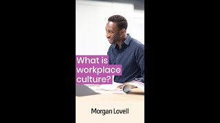 What is Workplace Culture [upl. by Hurleigh]