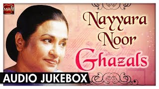 Nayyara Noor Ghazals  Superhit Ghazal Songs  Romantic Songs  Mehfil  Sufi Folk amp Ghazals [upl. by Owen]