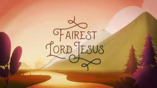 JJ Heller  Fairest Lord Jesus Official Lyric Video [upl. by Redneval393]