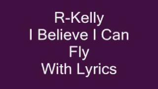 R Kelly I Believe I Can Fly Lyrics [upl. by Flemming]