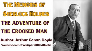 Audiobook The Memoirs of Sherlock Holmes The Adventure of the Crooked Man  Arthur Conan Doyle [upl. by Demetra]