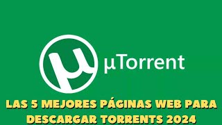 Las 5 mejores páginas web para descargar torrents gratuitos en 2024 bajarpelis [upl. by Eenoj62]