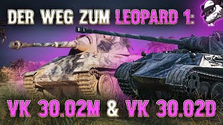 Der Weg zum Leopard 1 VK 3002M amp VK 3002D Gameplay  Deutsch  Guide  World of Tanks [upl. by Jacenta]