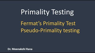 Primality Testing Part1 Fermats Primality Test PseudoPrimality Test [upl. by Cristiano]