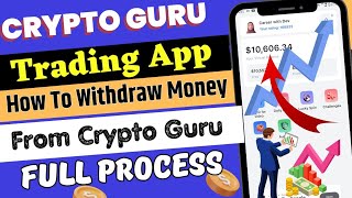 cryptoguru app withdrawal hindi।how to Withdraw Money on cryptoguru।cryptoguru app withdrawal [upl. by Nennek]