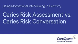 Caries Risk Assessment vs Caries Risk Conversation [upl. by Close]