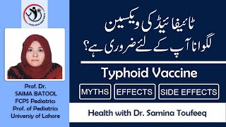 Typhoid Vaccine Myths Effects amp Side Effects  Prof Dr Saima Batool [upl. by Mackintosh]