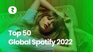 Top 50 Global Spotify 2022  Best Global Songs on Spotify 2022 International Music Playlist 2022 [upl. by Elie]