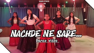 NACHDE NE SAARE  Bollywood Dance [upl. by Aelyk146]