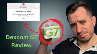 Dexcom G7 My Honest Review [upl. by Sadoff]