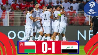 Amyn is the gamechanger  Oman  Iraq  Highlights AsianQualifiers  Road To 26 [upl. by Carl]