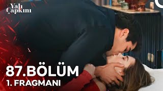 Yalı Çapkını 87 Bölüm 1 Fragmanı  Seni Annelerin En Güzeli Yapacağım [upl. by Hulbard363]