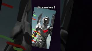 Ultraman lore 3 [upl. by Caldeira]