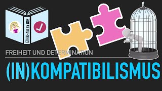 Sind Determinismus und Willensfreiheit vereinbar⎥Der Kompatibilismus und seine Kritik [upl. by Skiest]