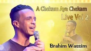 Brahim Wassim  Achekam Aya Chekam Reggada Hssab  Soiree Live Nador 24k [upl. by Cristal]