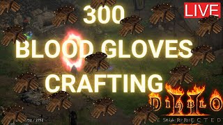 D2R  Lets craft 300 blood gloves [upl. by Areehs]