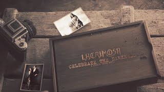 Lacrimosa  Celebrate the Darkness Official Lyric Video [upl. by Naujik]