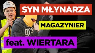 SYN MŁYNARZA kontra MAGAZYNIER feat WIERTARA [upl. by Dore]