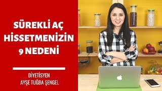 Sürekli Aç Hissetmenizin 9 Önemli Nedeni  Diyetisyen Ayşe Tuğba Şengel [upl. by Prendergast]