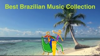 Brazilian Music amp Best Brazil Music Best collection of Brazilian Jazz Music amp Brasil Music [upl. by Adroj]