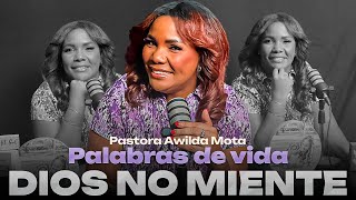 EP1 DIOS NO MIENTE pastora y profeta Awilda Mota podcast [upl. by Medea270]