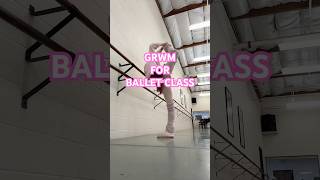 GRWM FOR BALLET CLASS saturdayballerinaballetwarmupdancerathleteworkoutflexiblestretching [upl. by Fulviah]