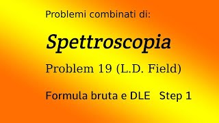 Spettroscopia Formula bruta e DLE Step 1  Esercitazione 1 [upl. by Yuma]