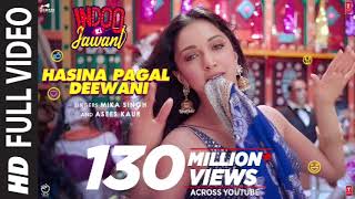 Hasina Pagal Deewani Indoo Ki Jawani Full Song Kiara Advani Aditya S  Mika SAsees KShabbir A [upl. by Devitt]