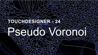 Pseudo Voronoi – TouchDesigner Tutorial 24 [upl. by Ndnarb]